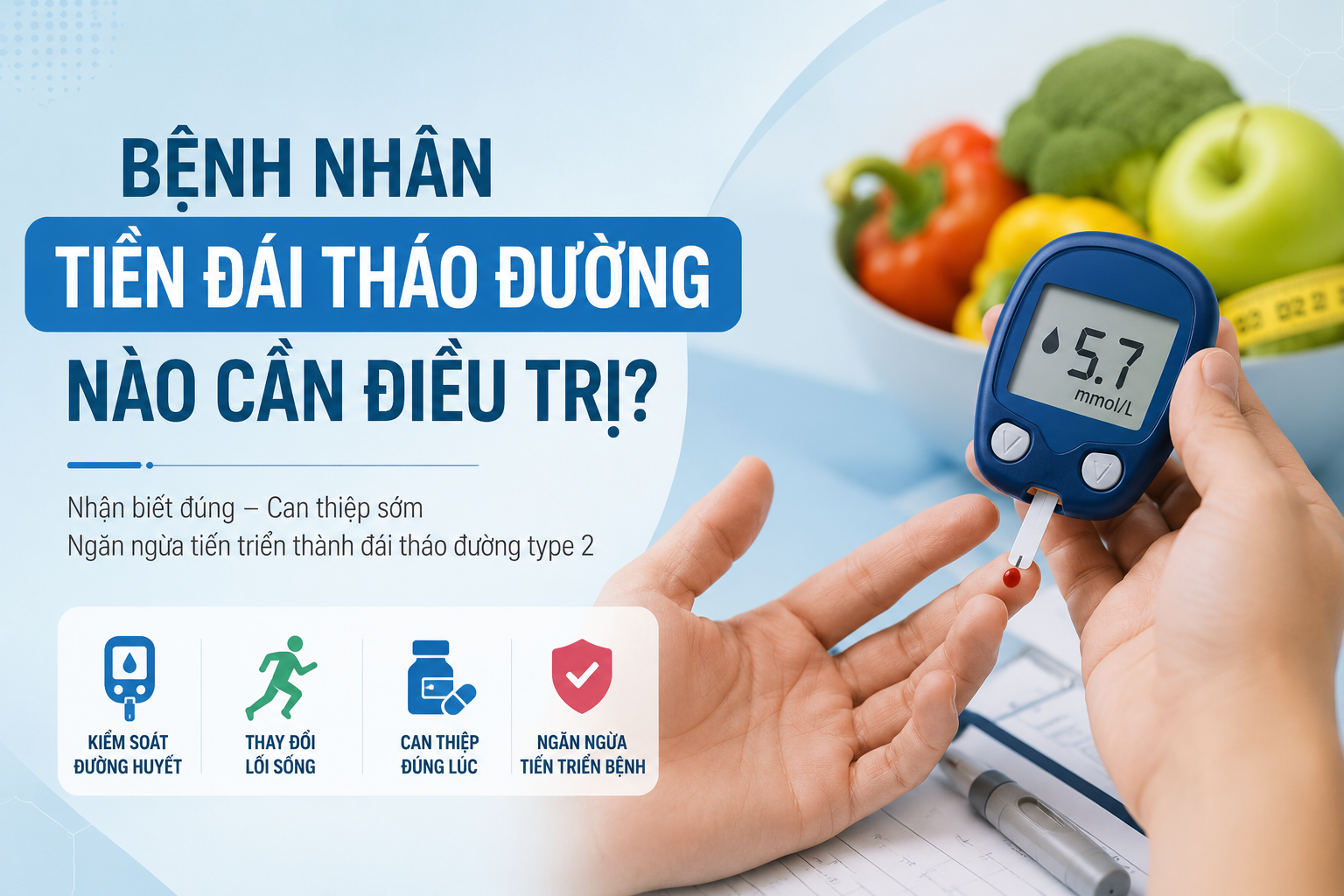 Bệnh nhân tiền đái tháo đường nào cần điều trị?
